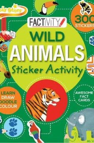 Cover of Gold Stars Factivity Wild Animals Sticker Activity