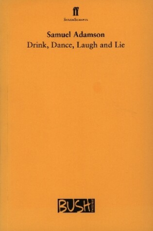 Cover of Drink, Dance, Laugh and Lie