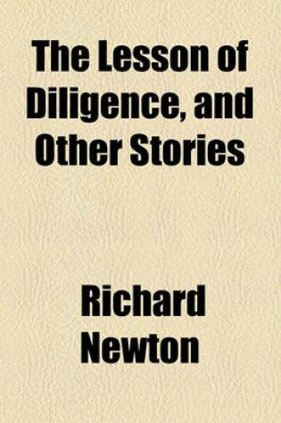 Cover of The Lesson of Diligence, and Other Stories