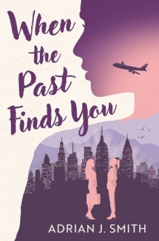 Cover of When the Past Finds You