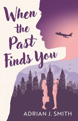 Book cover for When the Past Finds You