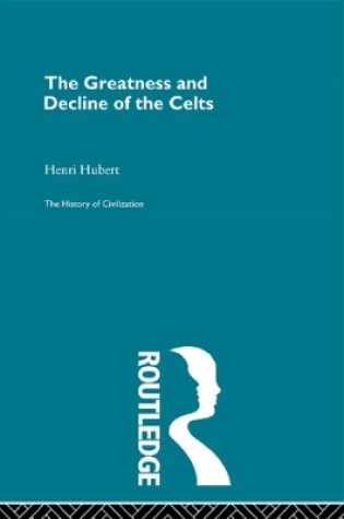 Cover of The Greatness and Decline of the Celts