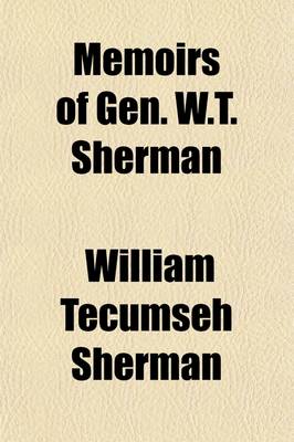 Book cover for Memoirs of Gen. W.T. Sherman Volume 2