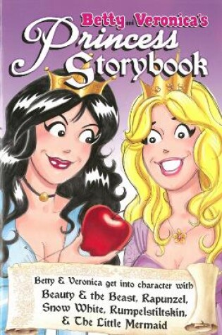 Cover of Betty & Veronica's Princess Storybook