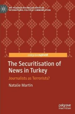 Cover of The Securitisation of News in Turkey