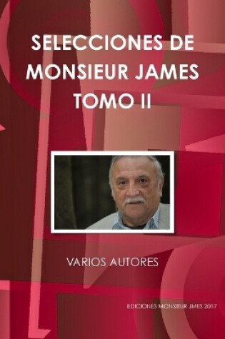 Cover of Selecciones de Monsieur James Tomo II