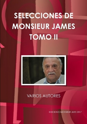 Book cover for Selecciones de Monsieur James Tomo II