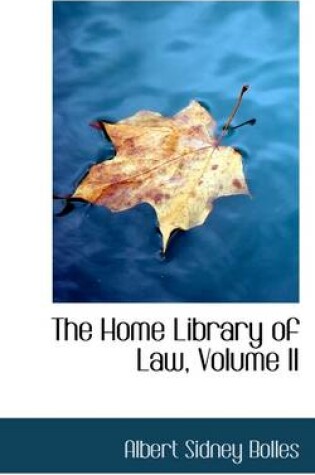 Cover of The Home Library of Law, Volume II