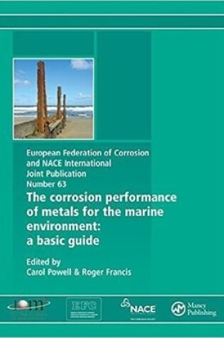Cover of Corrosion Performance of Metals for the Marine Environment EFC 63