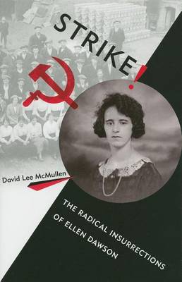 Book cover for Strike!: The Radical Insurrections of Ellen Dawson