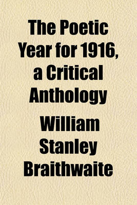 Book cover for The Poetic Year for 1916, a Critical Anthology