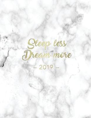 Book cover for Sleep Less Dream More 2019