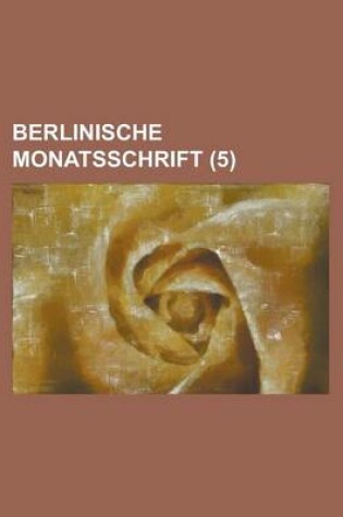 Cover of Berlinische Monatsschrift (5 )