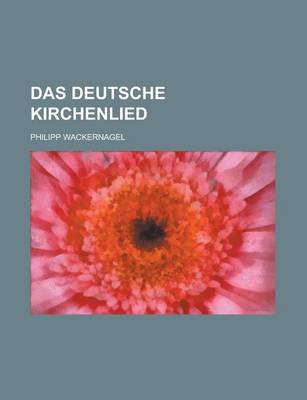 Book cover for Das Deutsche Kirchenlied