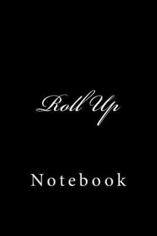 Cover of Roll Up