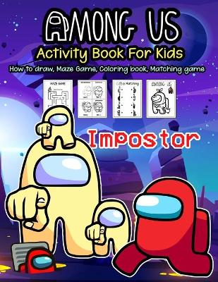 Cover of Among Us Activity Book For Kids