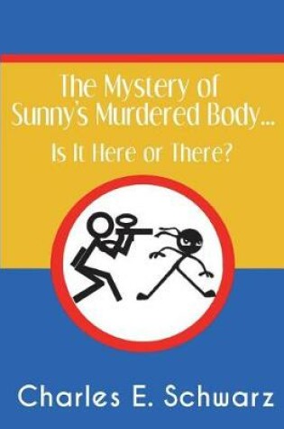 Cover of The Mystery of Sunny's Murdered Body...