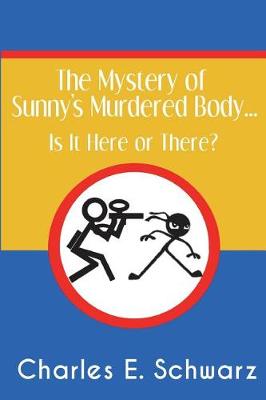 Book cover for The Mystery of Sunny's Murdered Body...