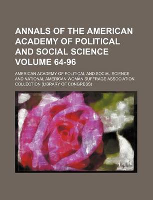 Book cover for Annals of the American Academy of Political and Social Science Volume 64-96