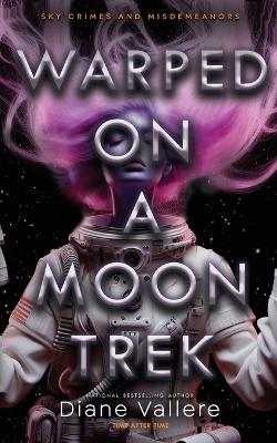 Book cover for Warped on a Moon Trek