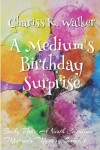 Book cover for A Medium's Birthday Surprise