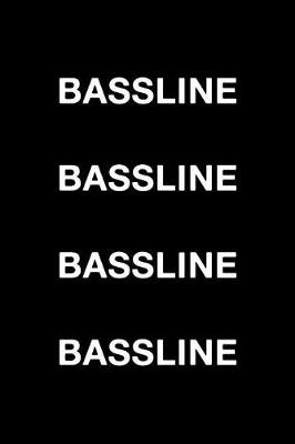 Book cover for Bassline Bassline Bassline Bassline