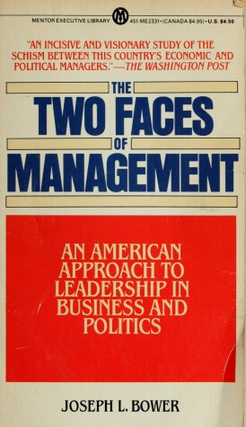 Cover of Bower Joseph L. : Two Faces of Management