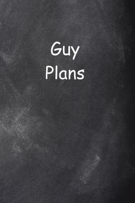 Book cover for 2020 Daily Planner For Men Guy Plans Chalkboard Style 388 Pages