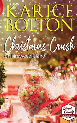 Book cover for Christmas Crush on Fireweed Island