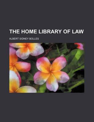 Book cover for The Home Library of Law (Volume 4)