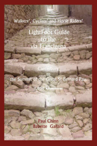 Cover of Lightfoot Guide to the Via Francigena Canterbury to the Summit of the Great St Bernard Pass