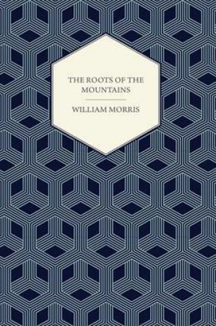 Cover of The Roots of the Mountains (1890)