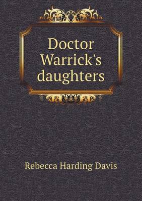 Book cover for Doctor Warrick's Daughters