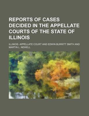 Book cover for Reports of Cases Decided in the Appellate Courts of the State of Illinois (Volume 27)