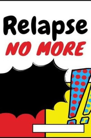 Cover of Relapse No More