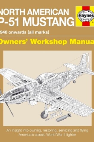 Cover of North American P-51 Mustang Owners' Workshop Manual