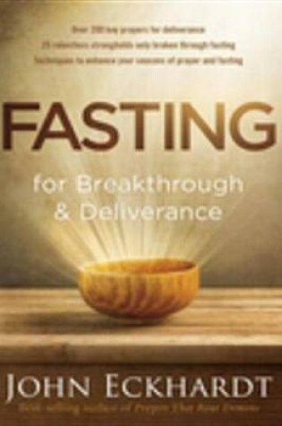 Cover of Fasting for Breakthrough and Deliverance