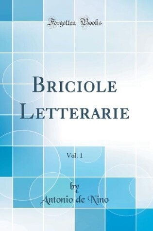 Cover of Briciole Letterarie, Vol. 1 (Classic Reprint)