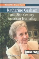 Cover of Katherine Graham and 20th Century American Journalism