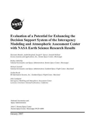 Book cover for Evaluation of a Potential for Enhancing the Decision Support System of the Interagency Modeling and Atmospheric Assessment Center with NASA Earth Science Research Results