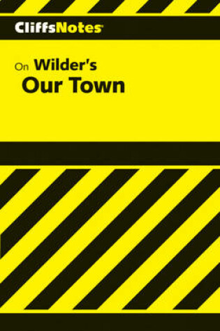 Cover of Notes on Wilder's "Our Town"