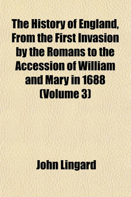 Book cover for The History of England, from the First Invasion by the Romans to the Accession of William and Mary in 1688 Volume 7