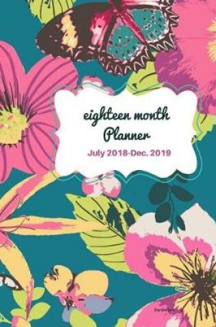 Cover of Eighteen Month Planner Garden Love