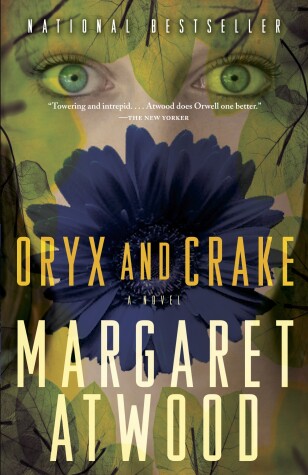 Oryx and Crake by Margaret Eleanor Atwood