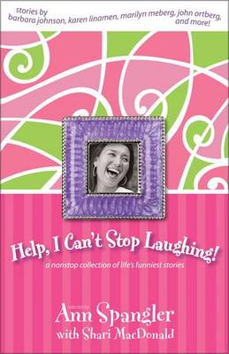 Book cover for Help, I Can't Stop Laughing!