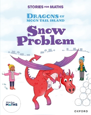 Book cover for Stories for Maths: Oxford Reading Level 7: Snow Problem