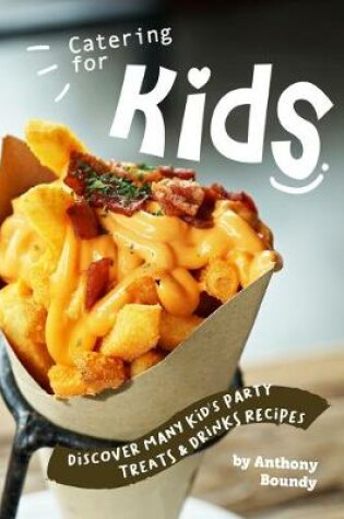 Cover of Catering for Kids