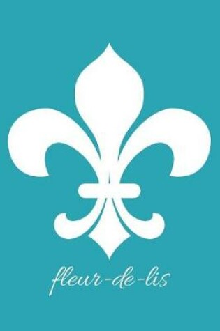 Cover of fleur-de-lis - Robin's Egg Blue Lined Notebook with Margins