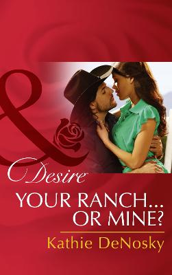 Cover of Your Ranch…Or Mine?
