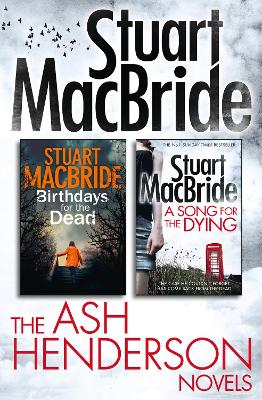 Book cover for Stuart MacBride: Ash Henderson 2-book Crime Thriller Collection